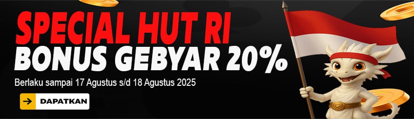 HADIR BONUS GEBYAR 20% SPECIAL HARI KEMERDEKAAN